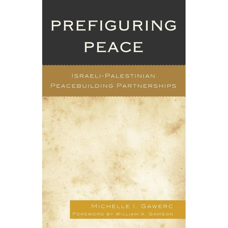 Prefiguring Peace