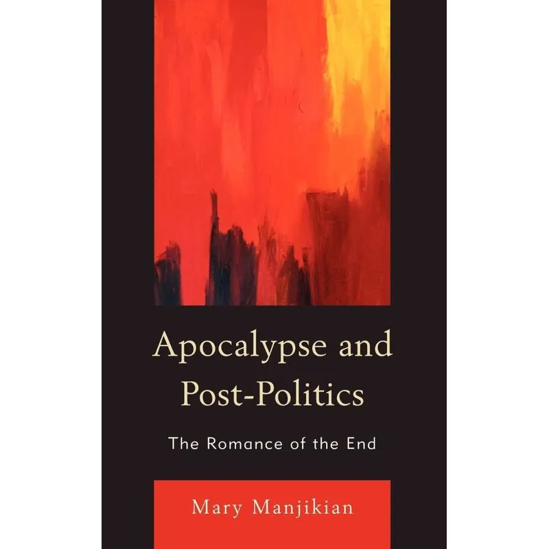 Apocalypse and Post-Politics