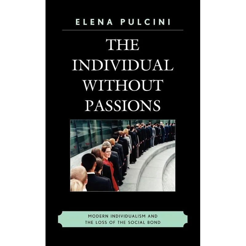 The Individual without Passions