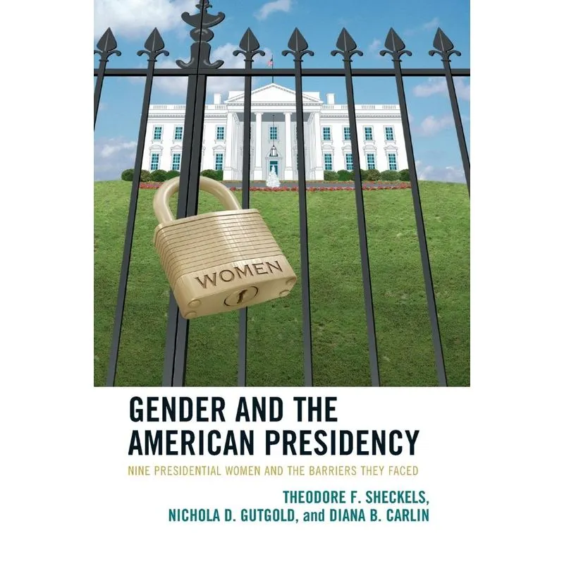 Gender and the American Presidency
