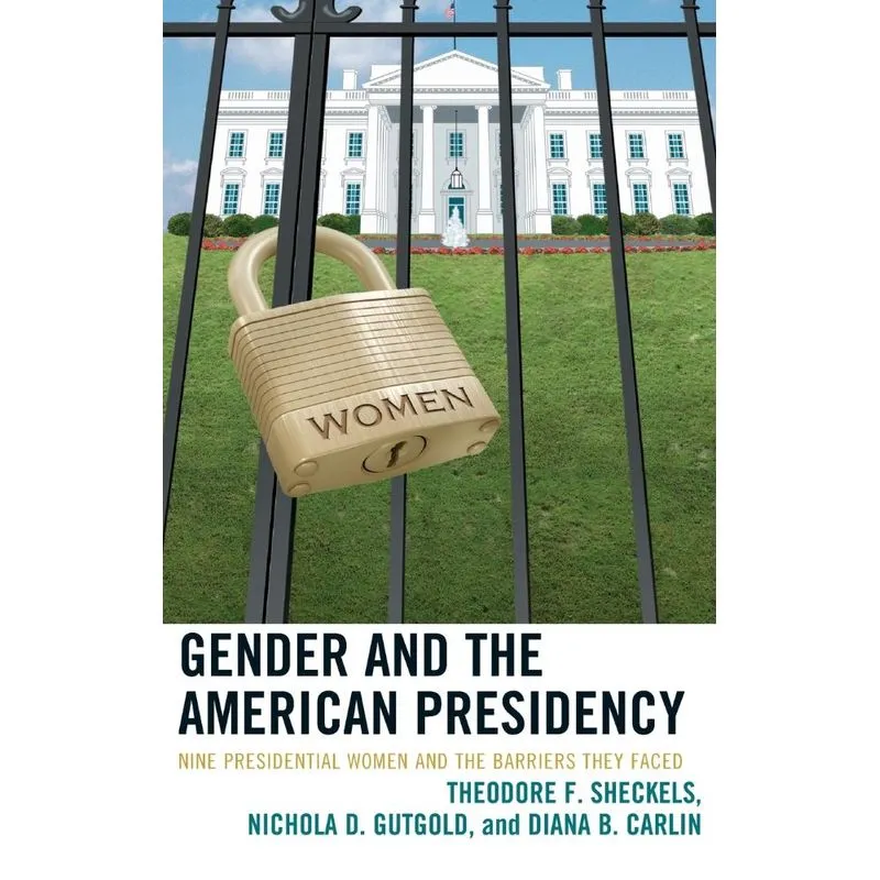 Gender and the American Presidency