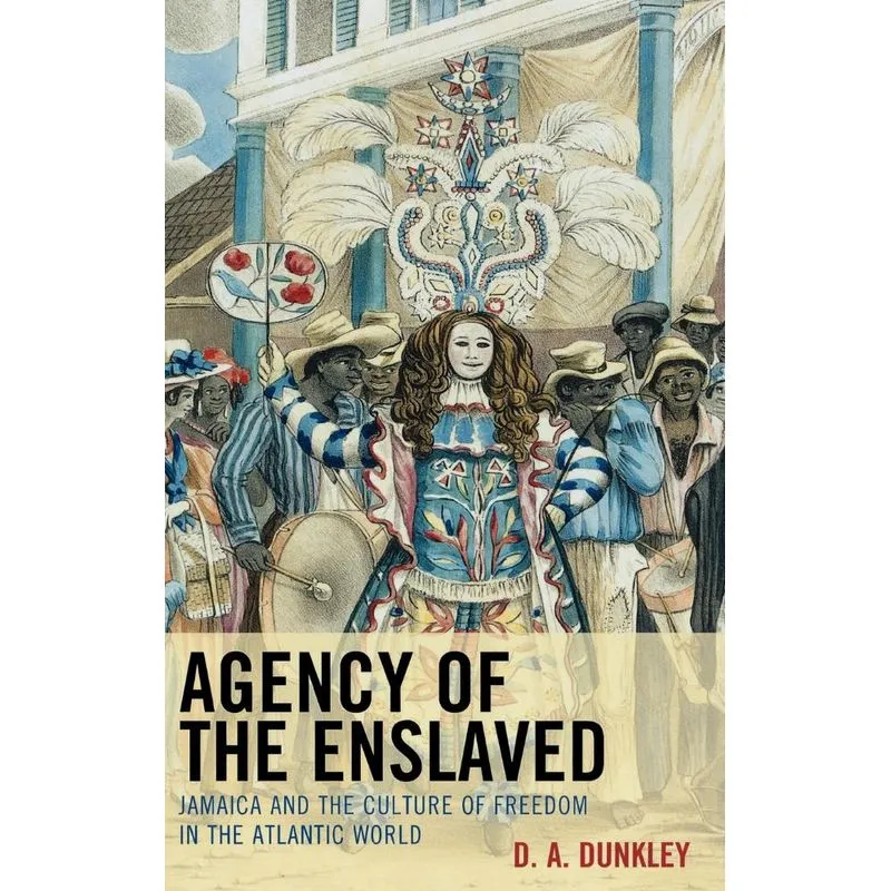 Agency of the Enslaved