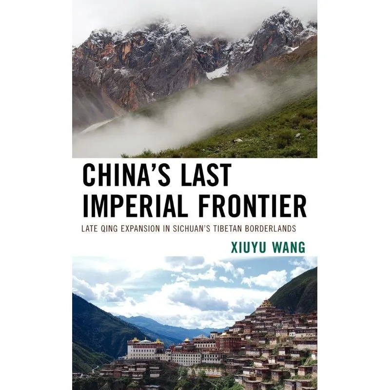 Chinas Last Imperial Frontier