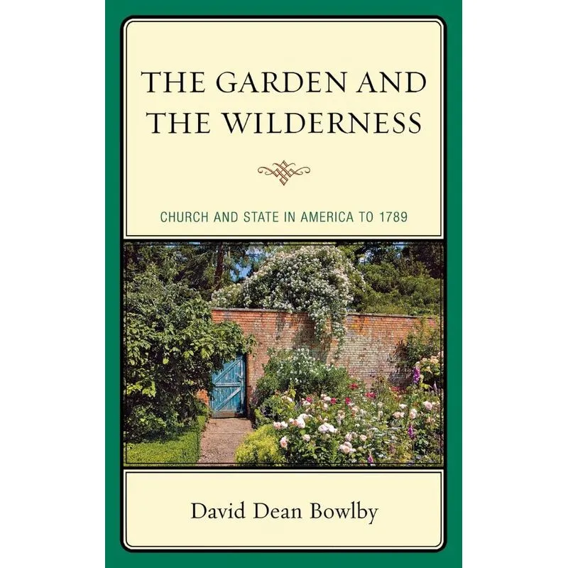 The Garden and the Wilderness
