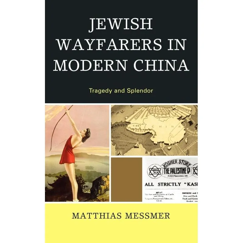Jewish Wayfarers in Modern China