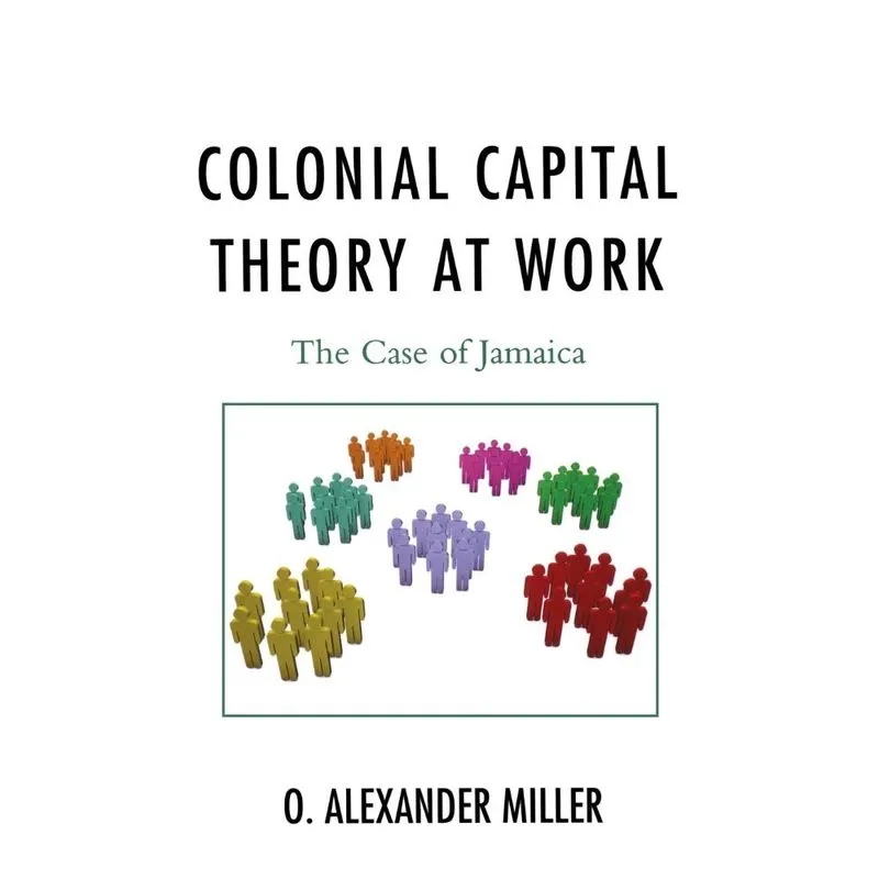 Colonial Capital Theory at Work