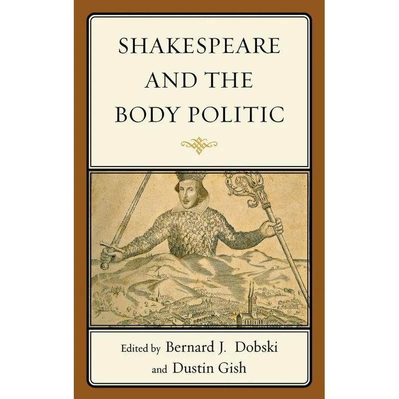 Shakespeare and the Body Politic