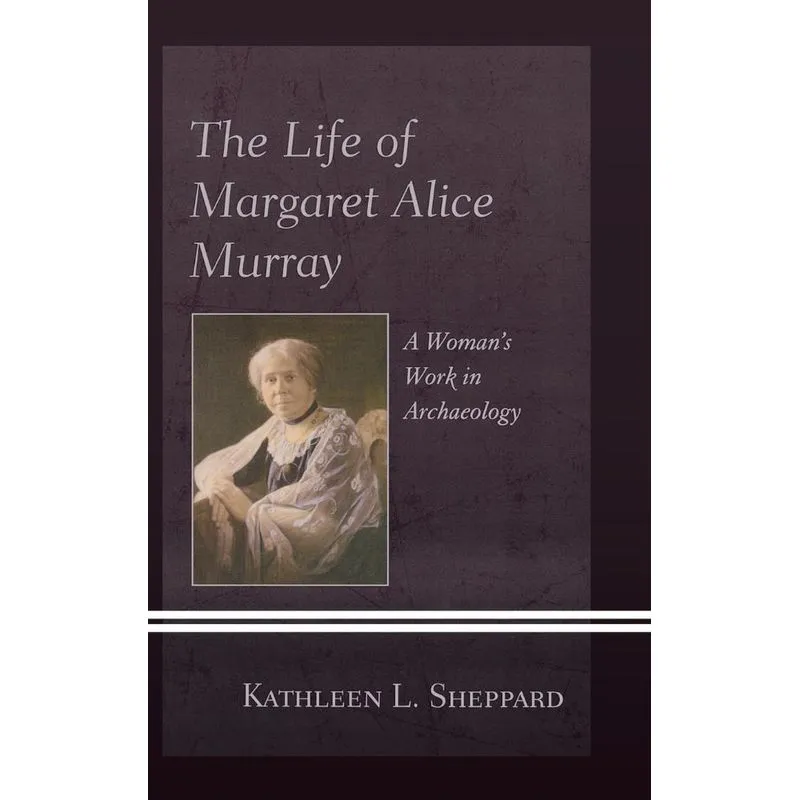 The Life of Margaret Alice Murray