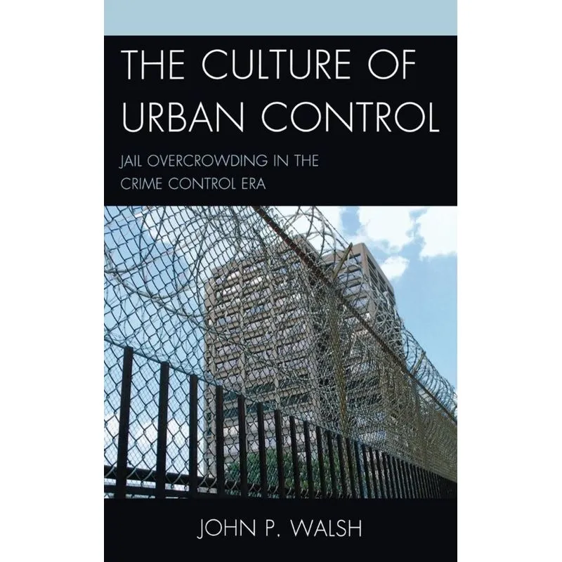 The Culture of Urban Control