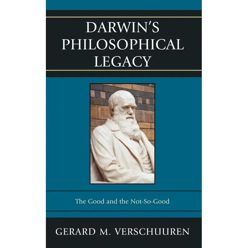 Darwins Philosophical Legacy