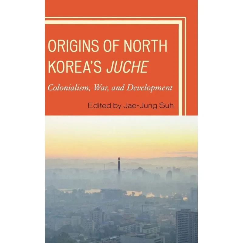 Origins of North Koreas Juche