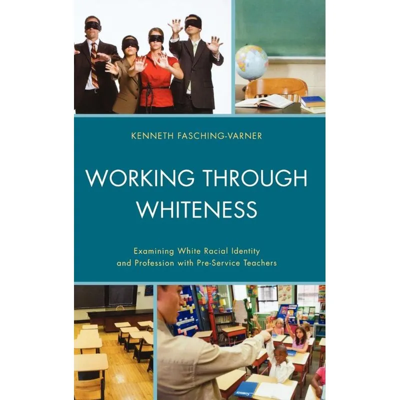 Working through Whiteness