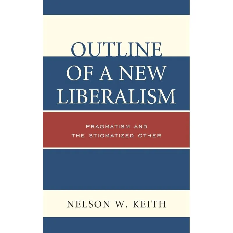 Outline of a New Liberalism