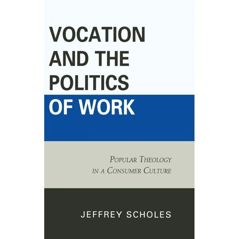 Vocation and the Politics of Work