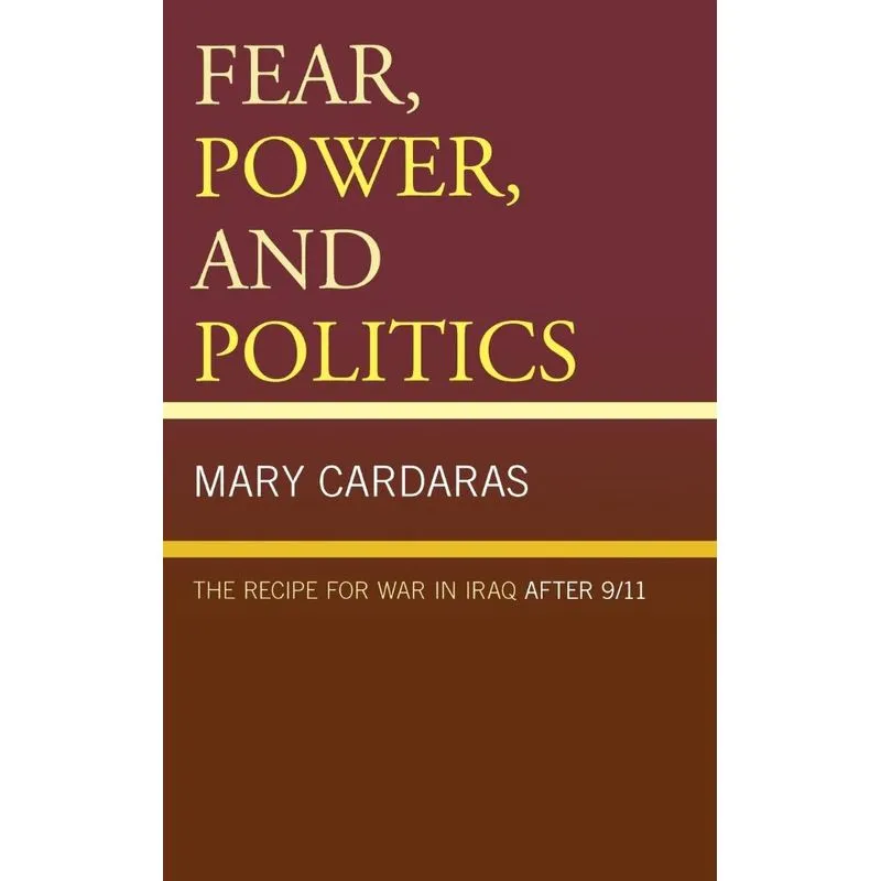 Fear, Power, and Politics