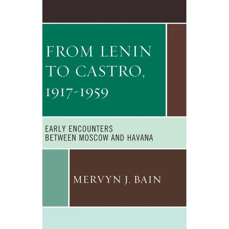 From Lenin to Castro, 1917-1959