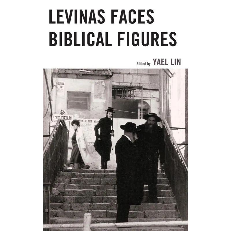 Levinas Faces Biblical Figures