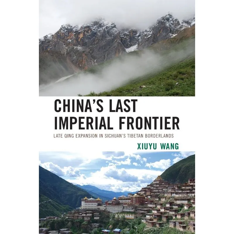 Chinas Last Imperial Frontier