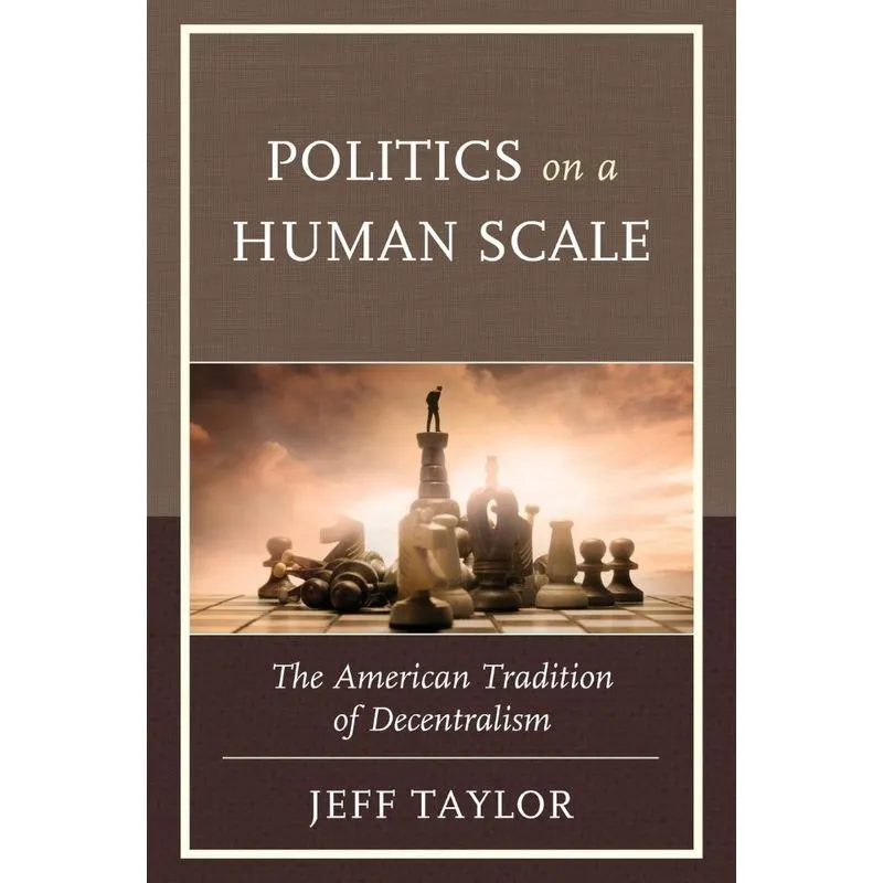 Politics on a Human Scale