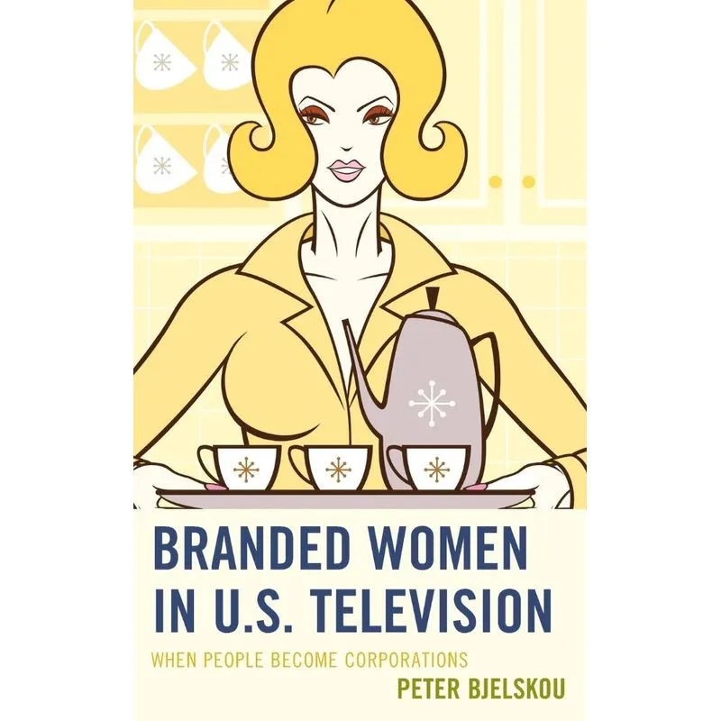 Branded Women in U.S. Television