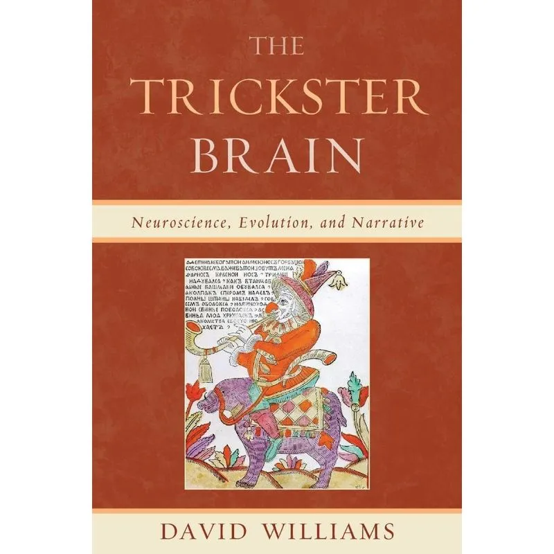The Trickster Brain