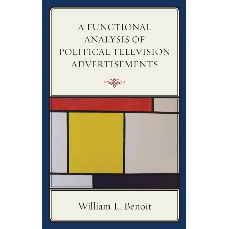A Functional Analysis of Political Television Advertisement