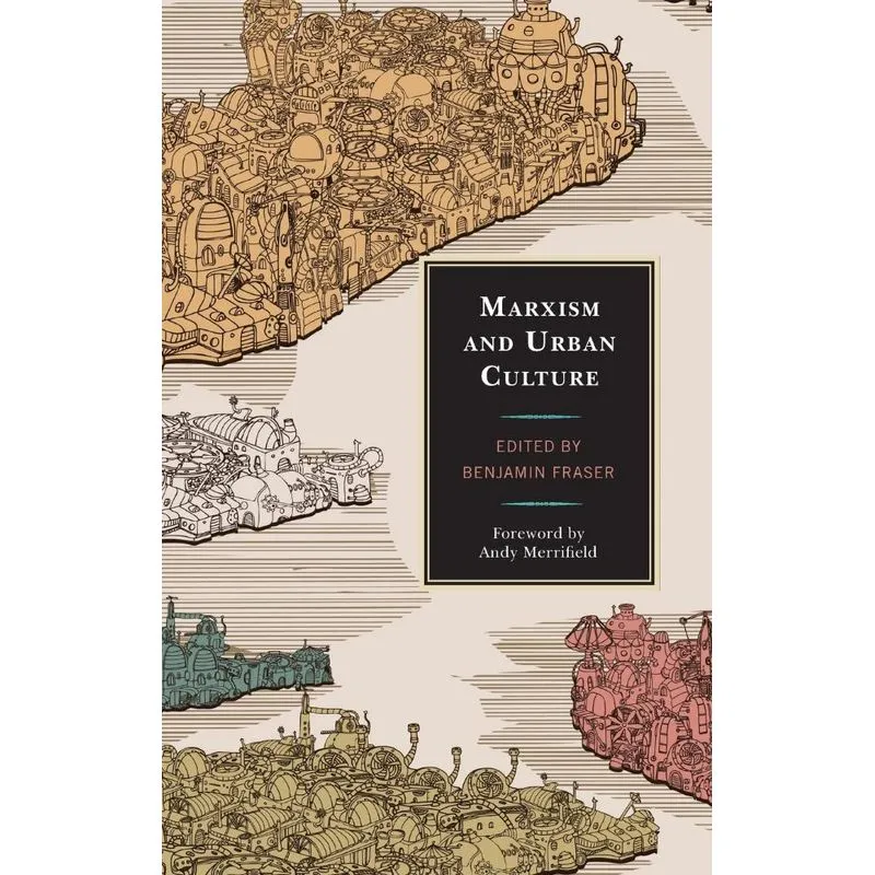 Marxism and Urban Culture