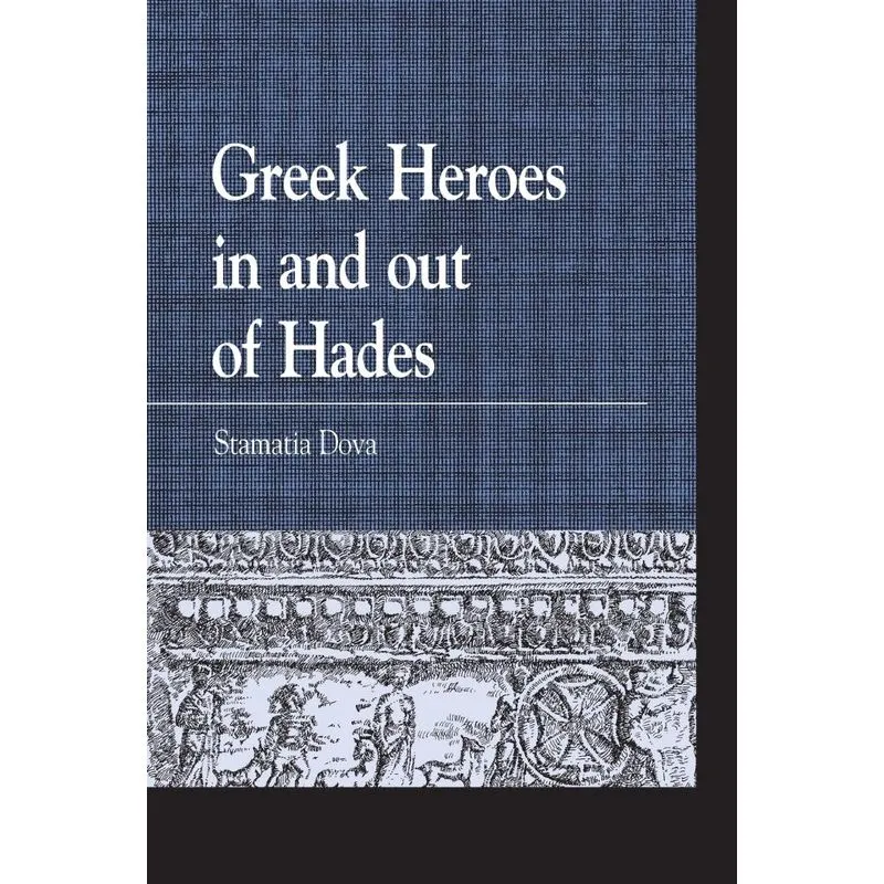 Greek Heroes in and out of Hades