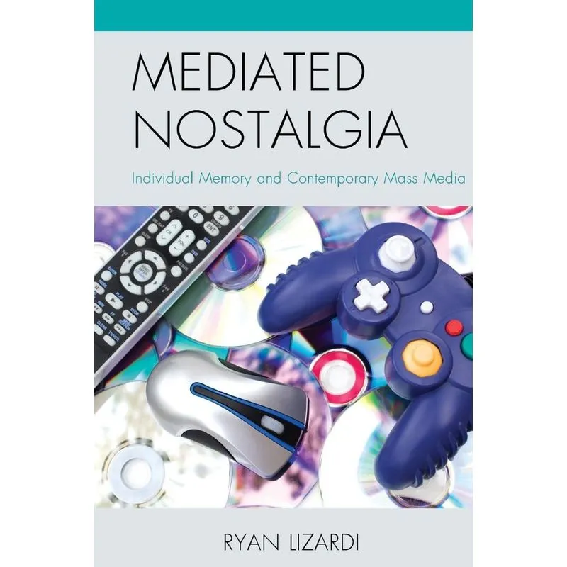Mediated Nostalgia
