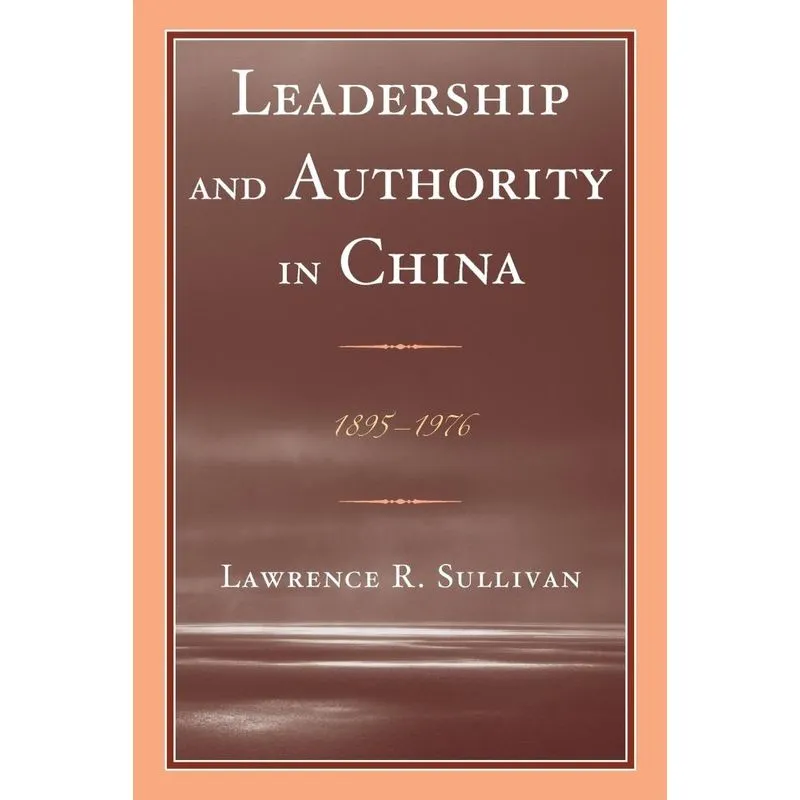 Leadership and Authority in China