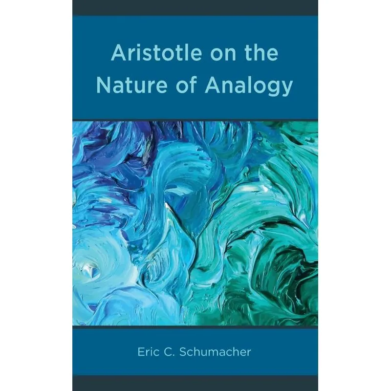 Aristotle on the Nature of Analogy
