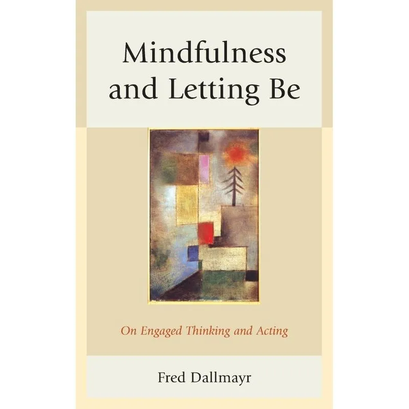 Mindfulness and Letting Be