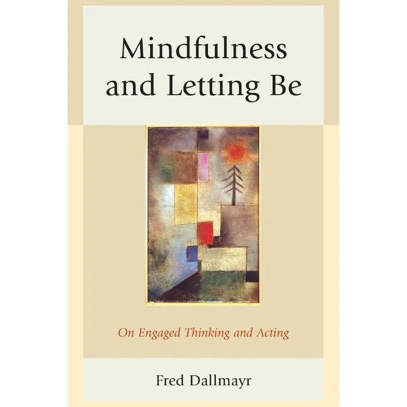 Mindfulness and Letting Be