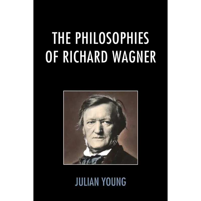 The Philosophies of Richard Wagner