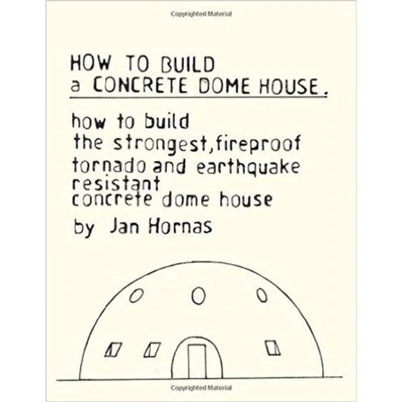 HOW TO BUILD A CONCRETE DOME HOUSE
