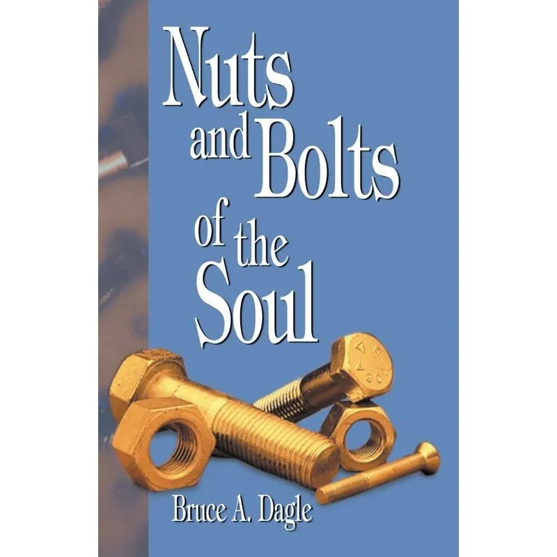 Nuts and Bolts of the Soul