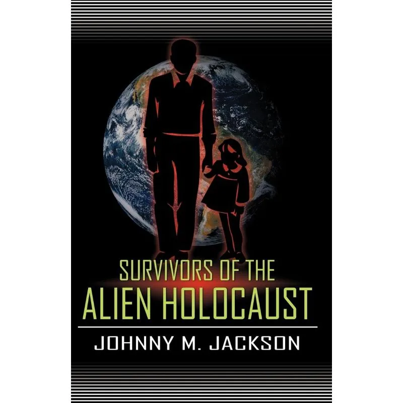 Survivors of the Alien Holocaust