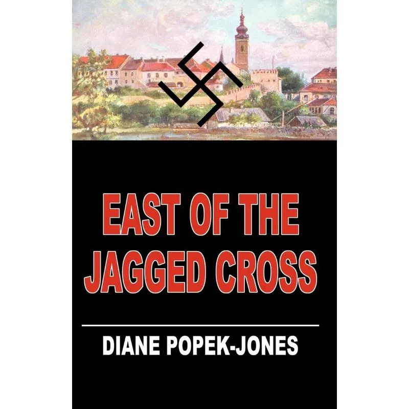 East of the Jagged Cross