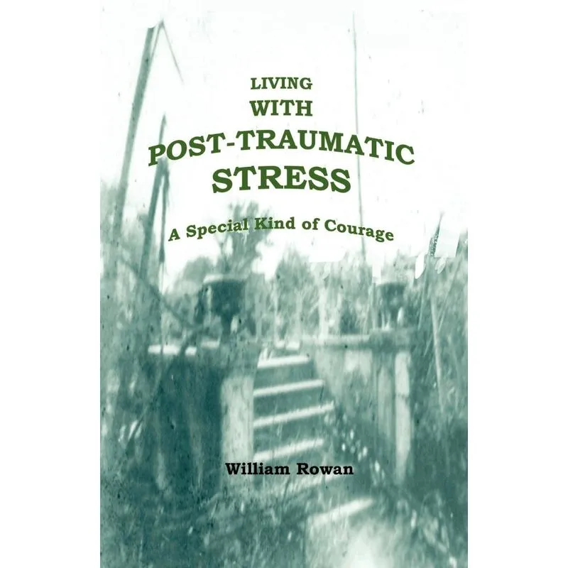 Living with Post-Traumatic Stress