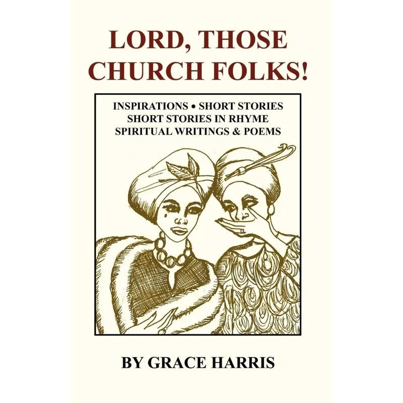 Lord, Those Church Folks