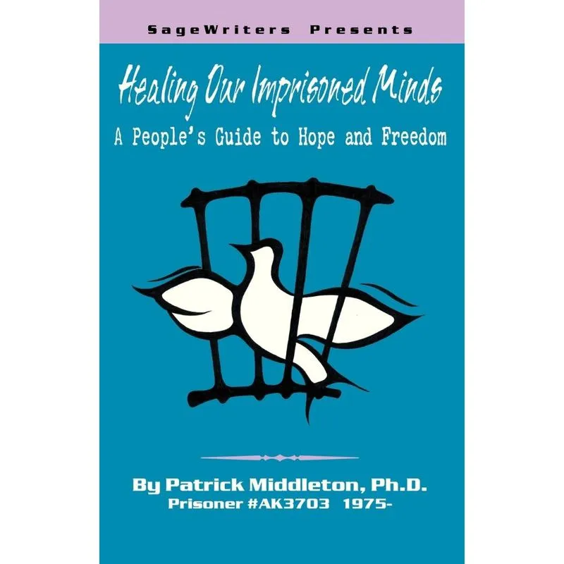 Healing Our Imprisoned Minds