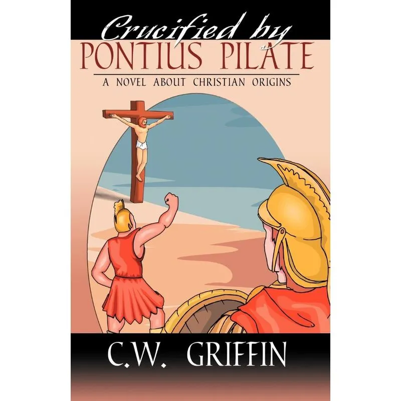 Crucified by Pontius Pilate