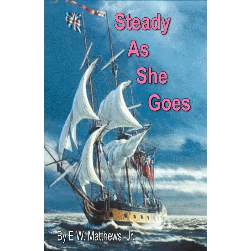 Steady as She Goes