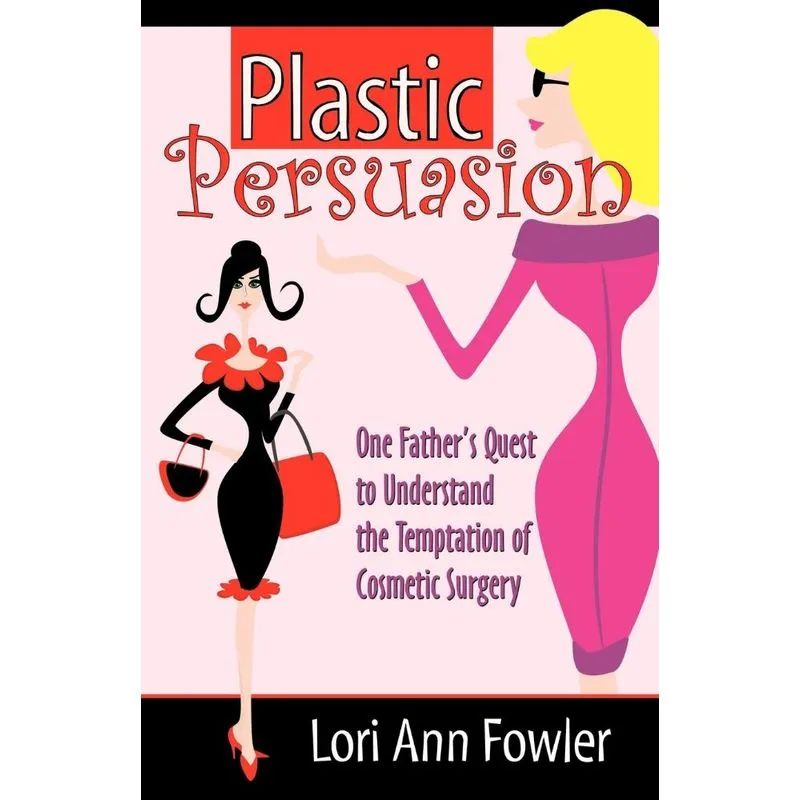 Plastic Persuasion