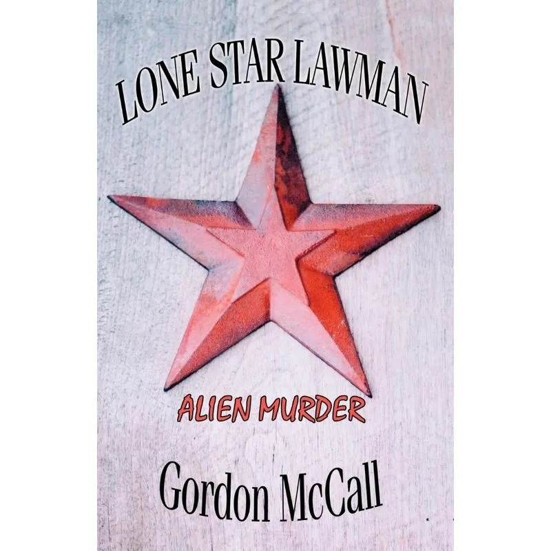 Lone Star Lawman Alien Murder