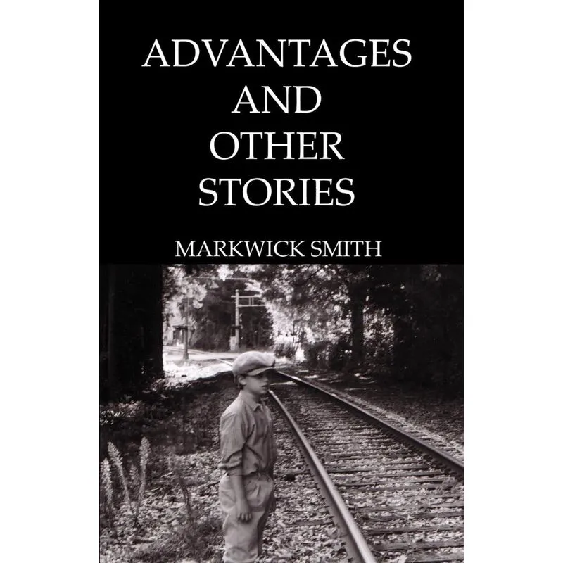 Advantages and Other Stories
