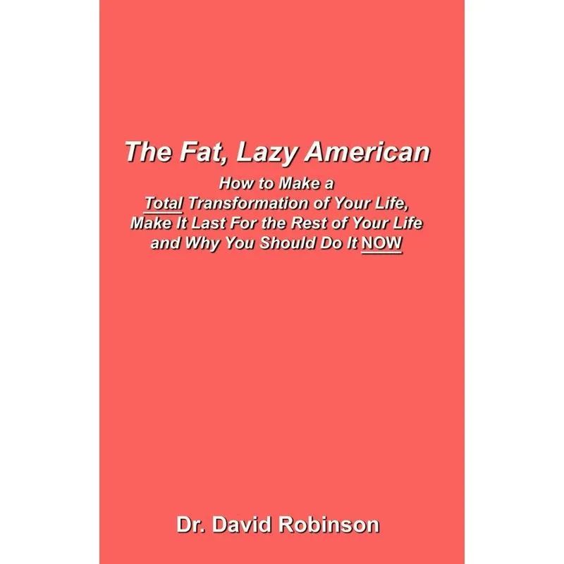 The Fat, Lazy American
