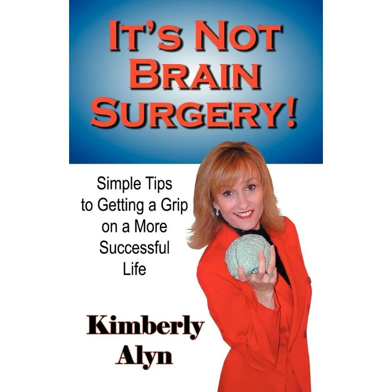 Its Not Brain Surgery!