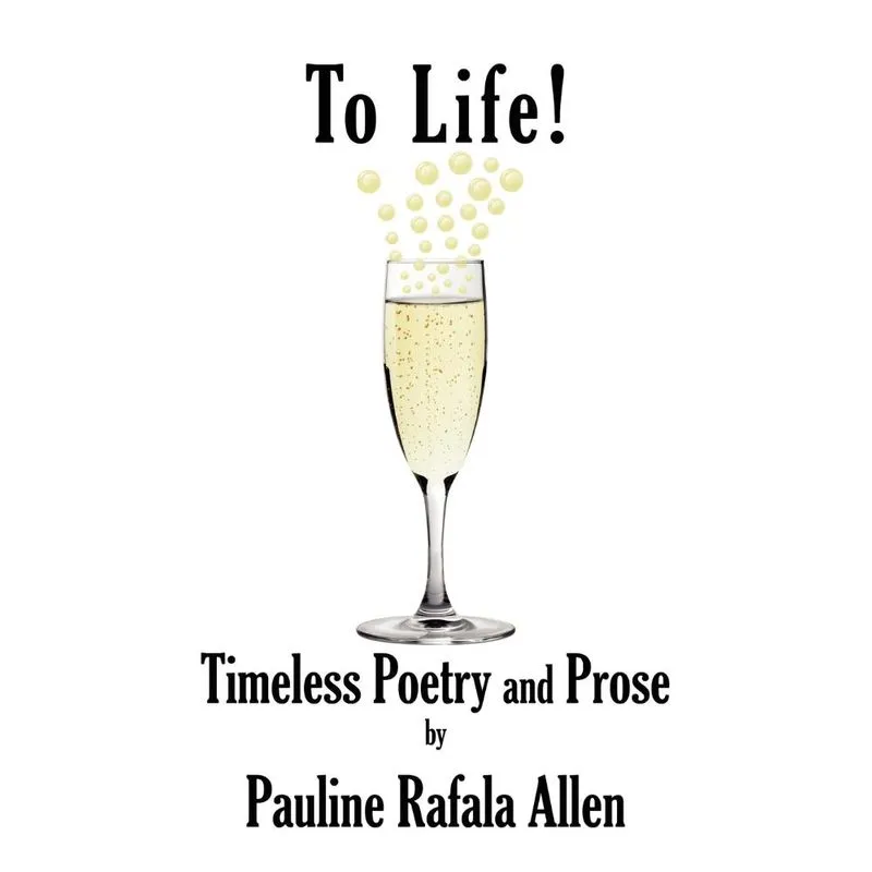 To Life! Timeless Poetry and Prose