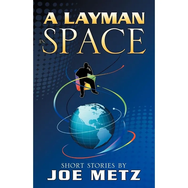 A Layman In Space